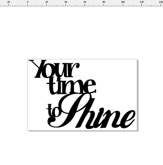 Your time to shine  min buy 3